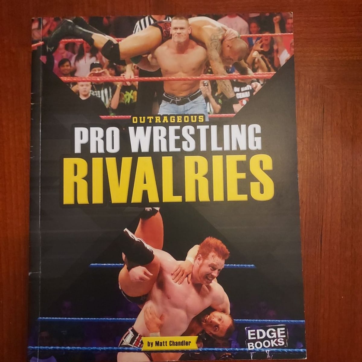 Outrageous Pro Wrestling Rivalries by Matt Chandler