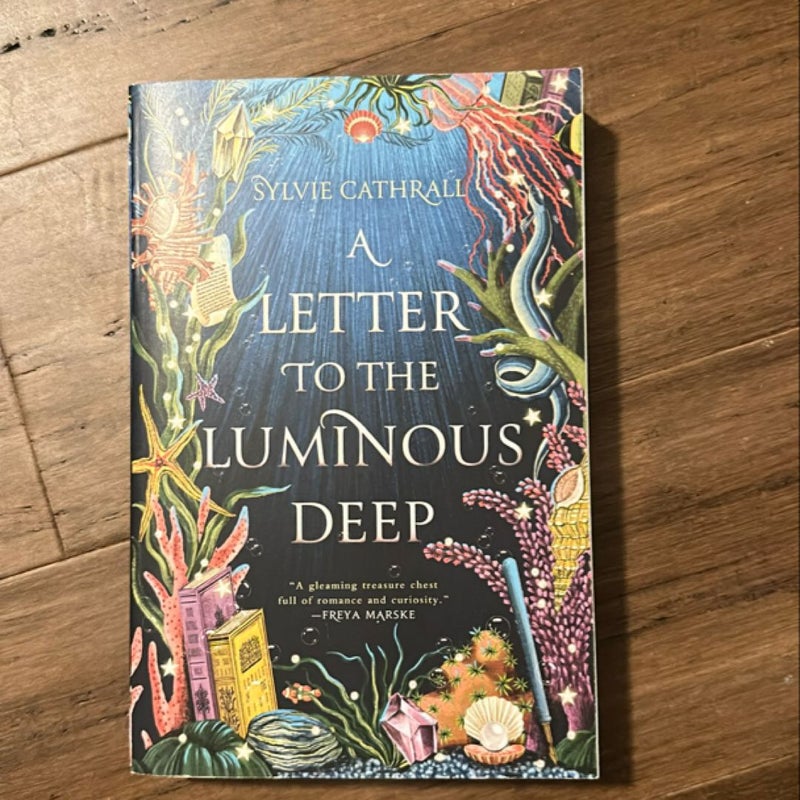 A Letter to the Luminous Deep