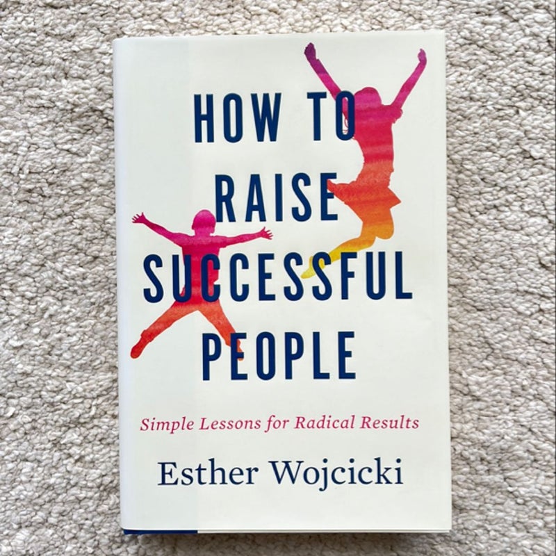 How to Raise Successful People