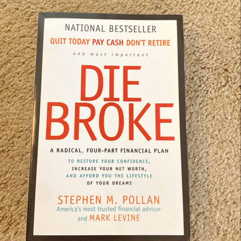 Die Broke