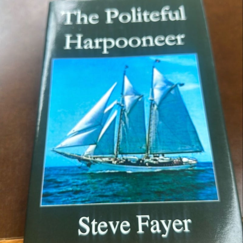 The Politeful Harpooneer