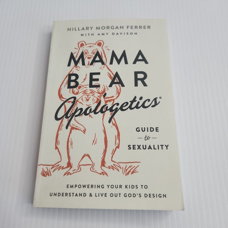 Mama Bear Apologetics Guide to Sexuality