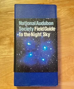 National Audubon Society Field Guide to the Night Sky