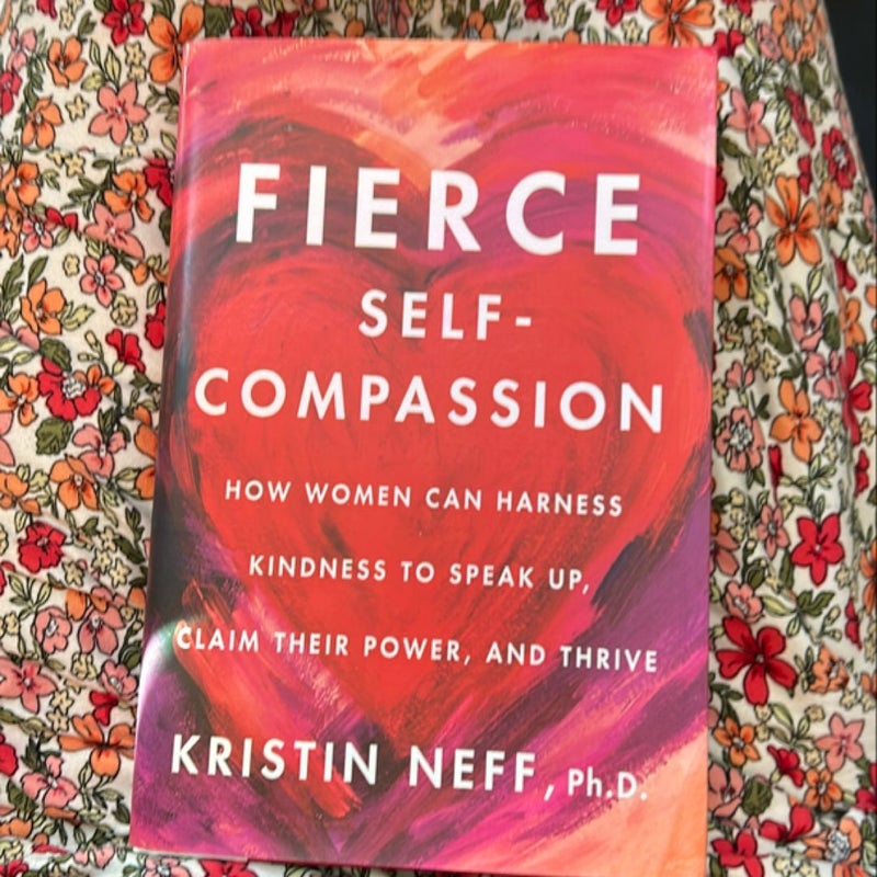 Fierce Self-Compassion