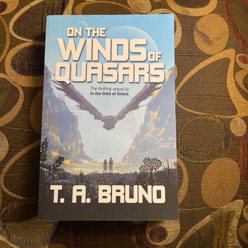 On the Winds of Quasars