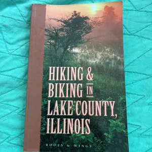 Hiking and Biking in Lake County, Illinois