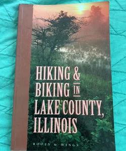 Hiking and Biking in Lake County, Illinois