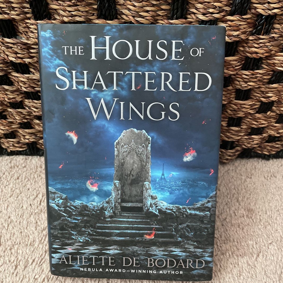 The House of Shattered Wings