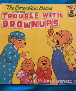 The Berenstain Bears and the trouble with grownups