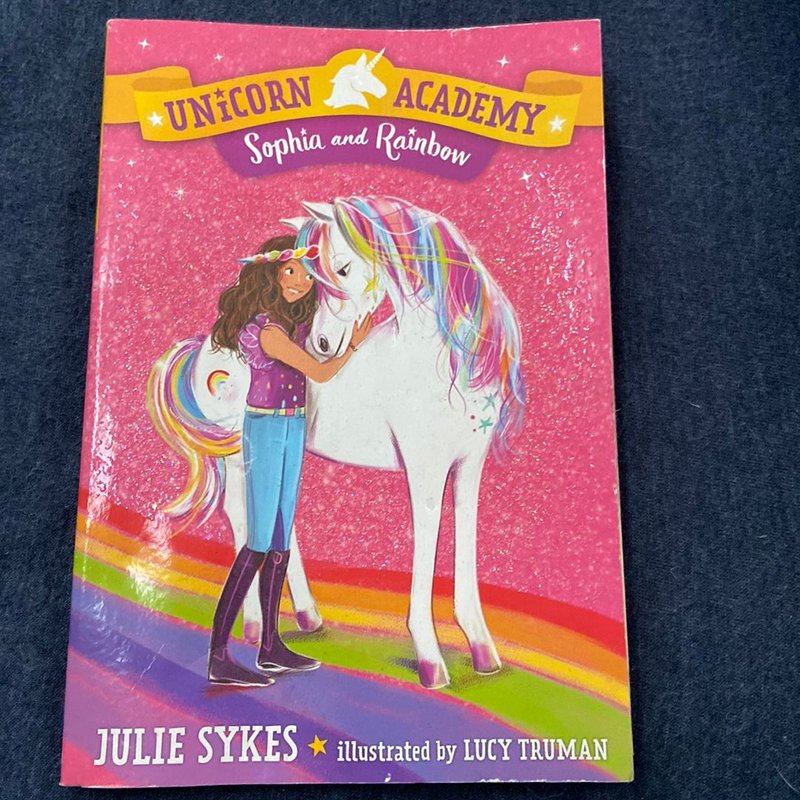 Unicorn Academy #1: Sophia and Rainbow