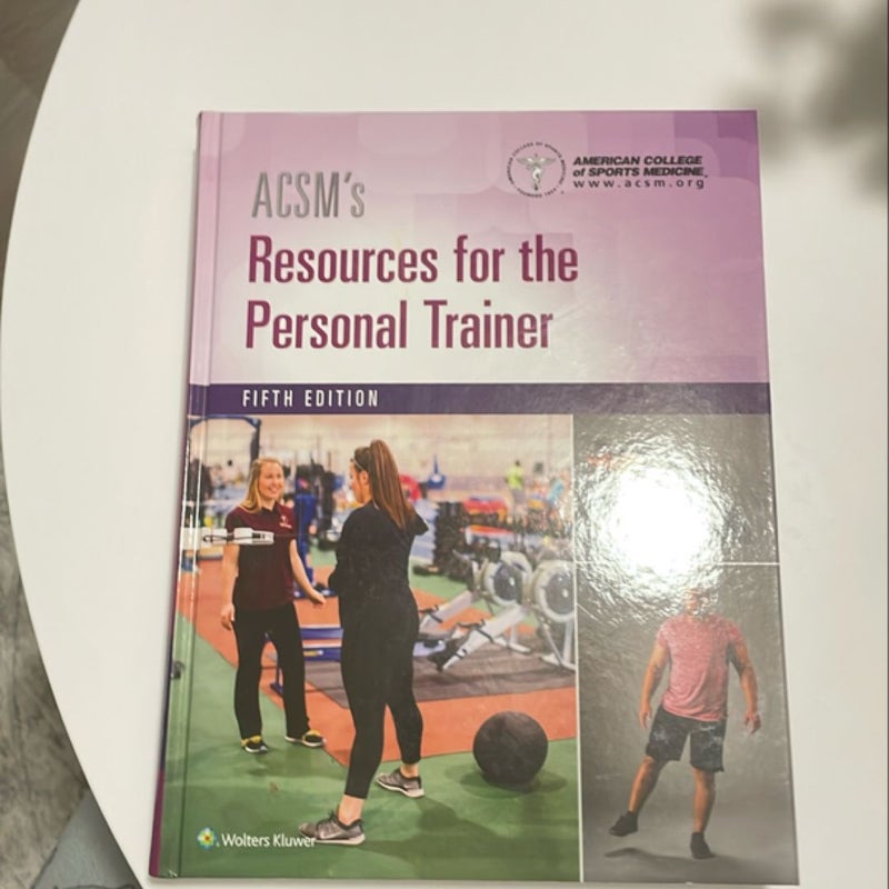 ACSM's Resources for the Personal Trainer