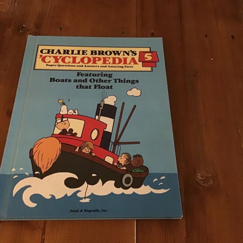 Charlie Brown’s ‘Cyclopedia , Volume 5, Featuring Boats and Other Things that Float