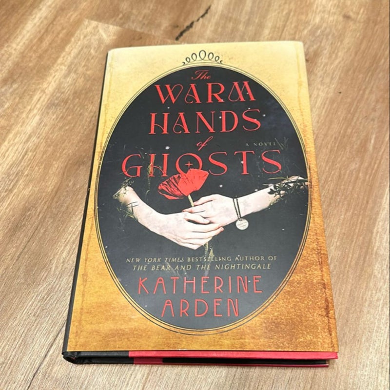 The Warm Hands of Ghosts (Signed First Edition)