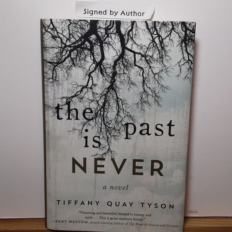 (First Edition, Signed) The Past Is Never