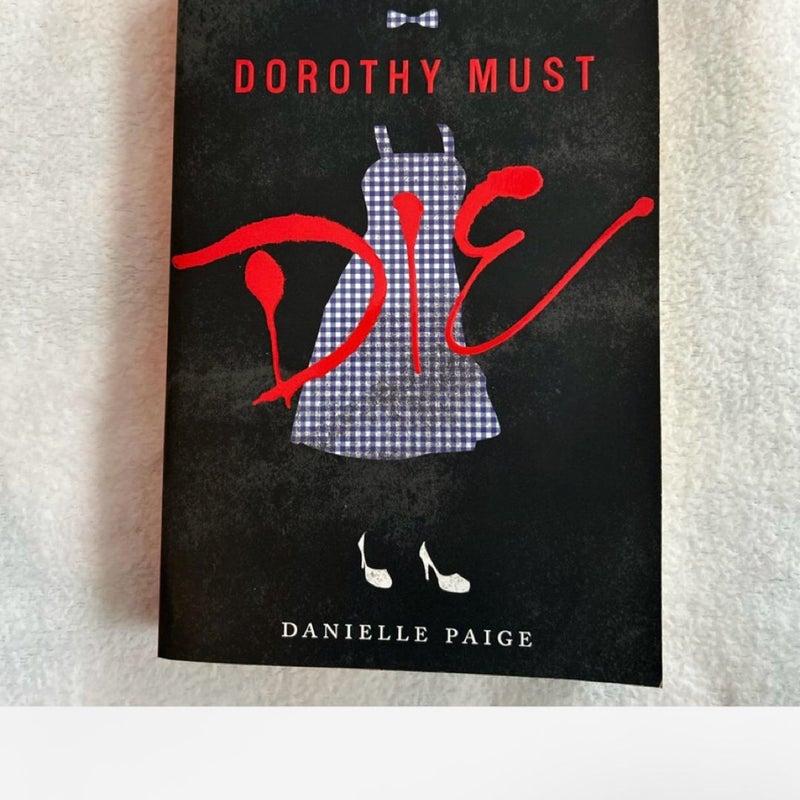 Dorothy Must Die