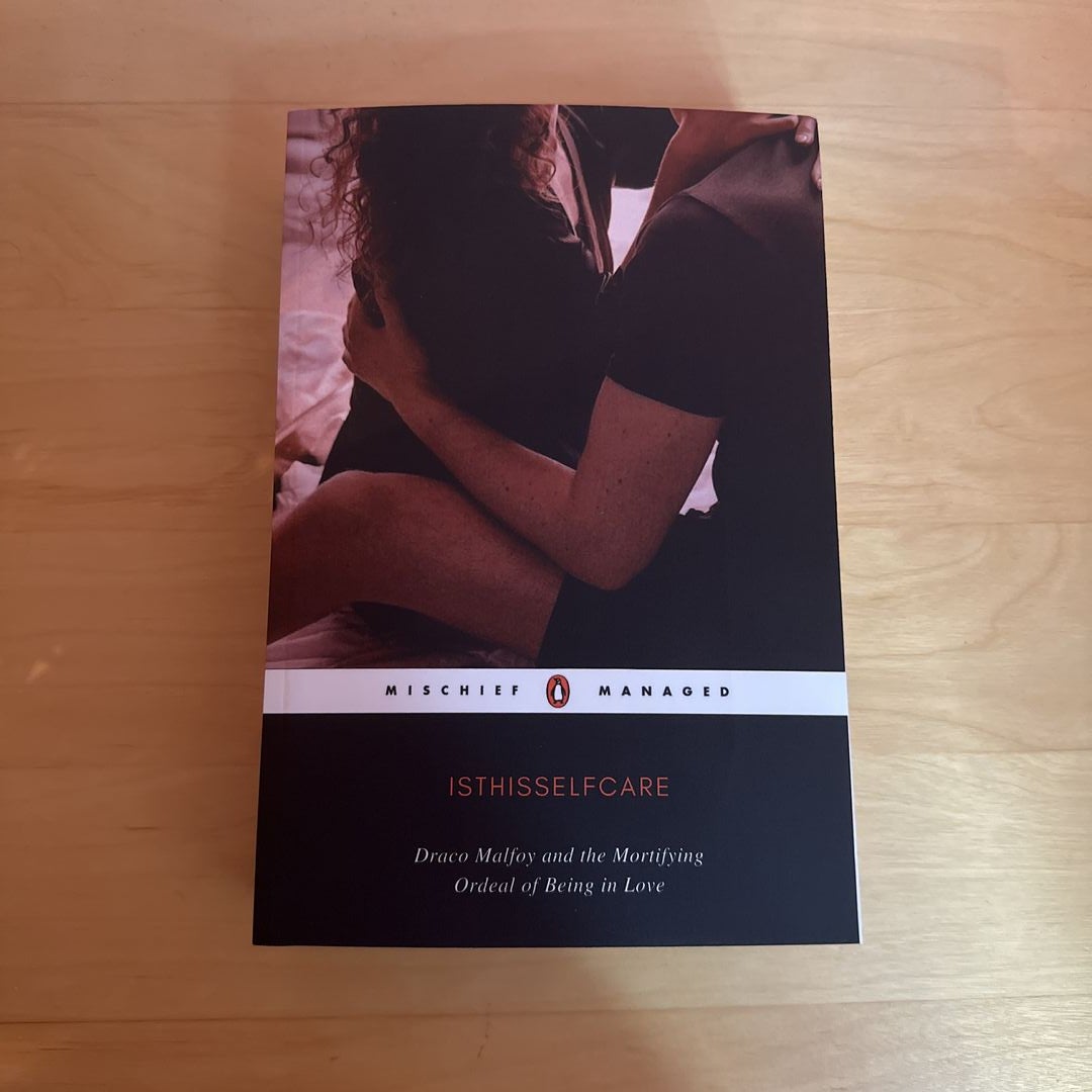 Draco Malfoy and the Mortifying Ordeal of Being in Love by isthisselfcare, Paperback Pangobooks
