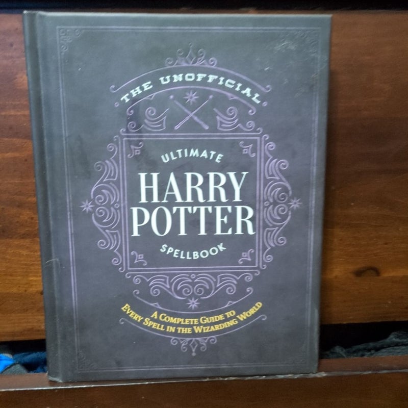 The Unofficial Ultimate Harry Potter Spellbook