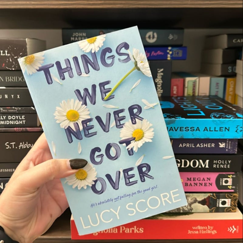 Things We Never Got Over by Lucy Score