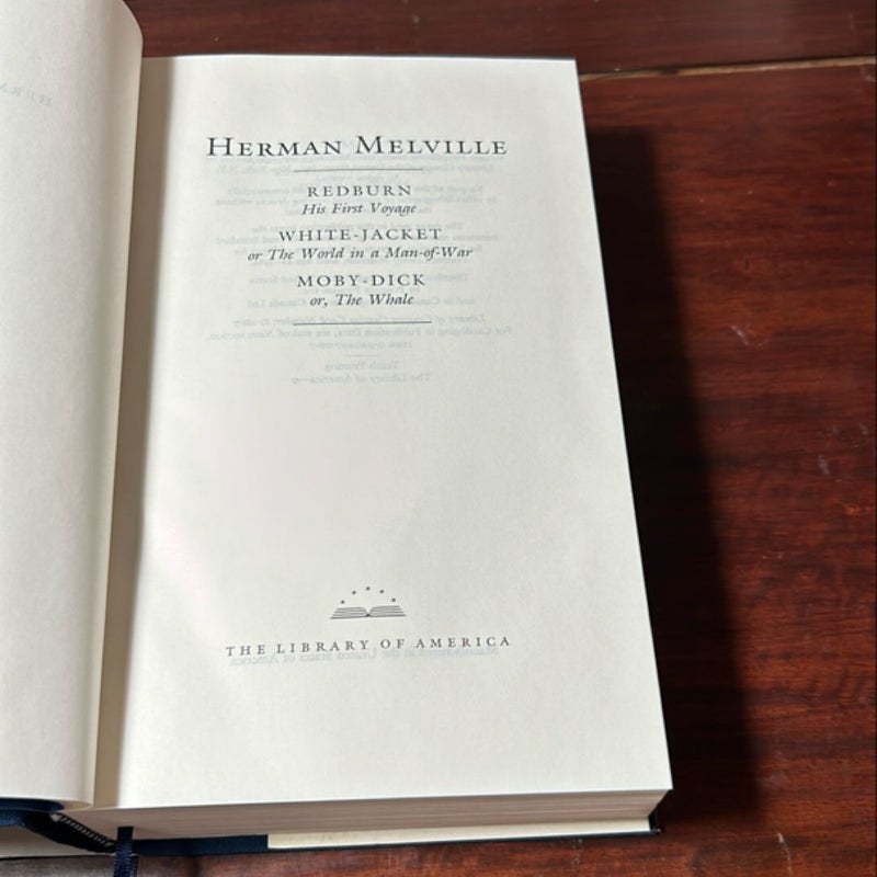 Herman Melville: Redburn, White-Jacket, Moby-Dick (LOA #9)