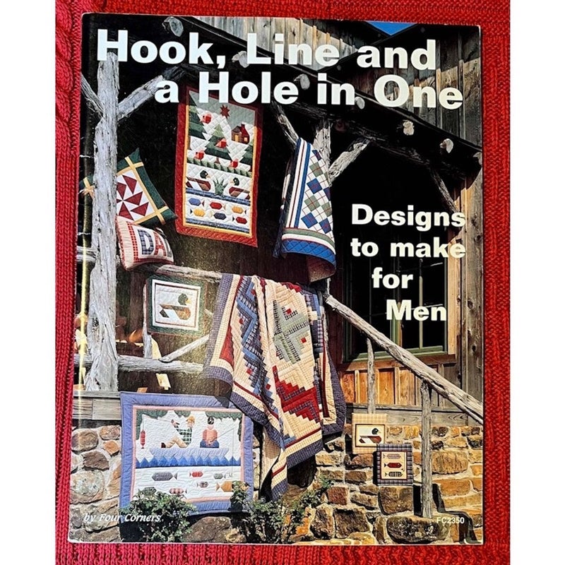 Hook, Line and a Hole in One: Designs to Make for Men by Four Corners Designs