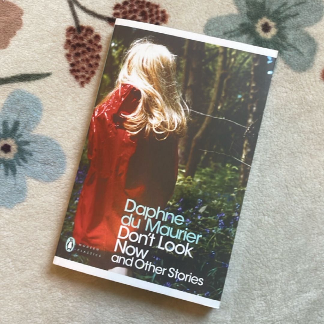 Modern Classics Dont Look Now and Other Stories