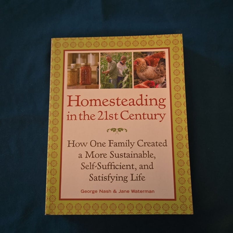 Homesteading in the 21st Century