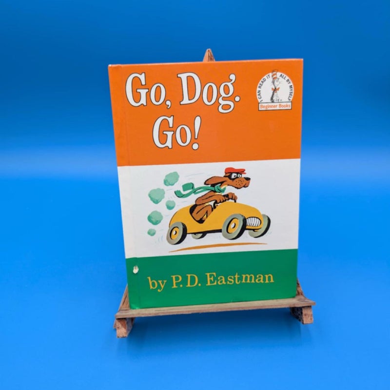 Go, Dog. Go!
