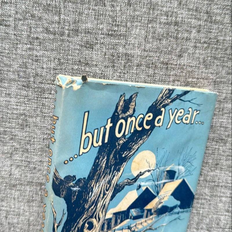 …but Once a Year