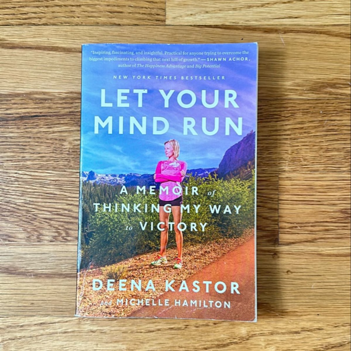 Let Your Mind Run by Deena Kastor, Michelle Hamilton
