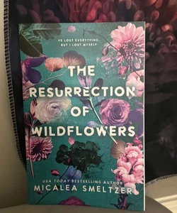 The Resurrection of Wildflowers