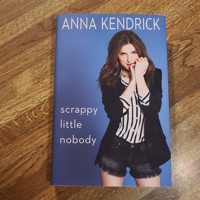 Scrappy Little Nobody