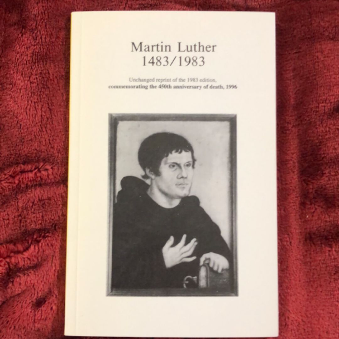 Martin Luther 1483/1983