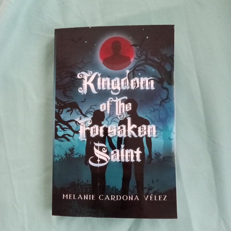 Kingdom of the Forsaken Saint