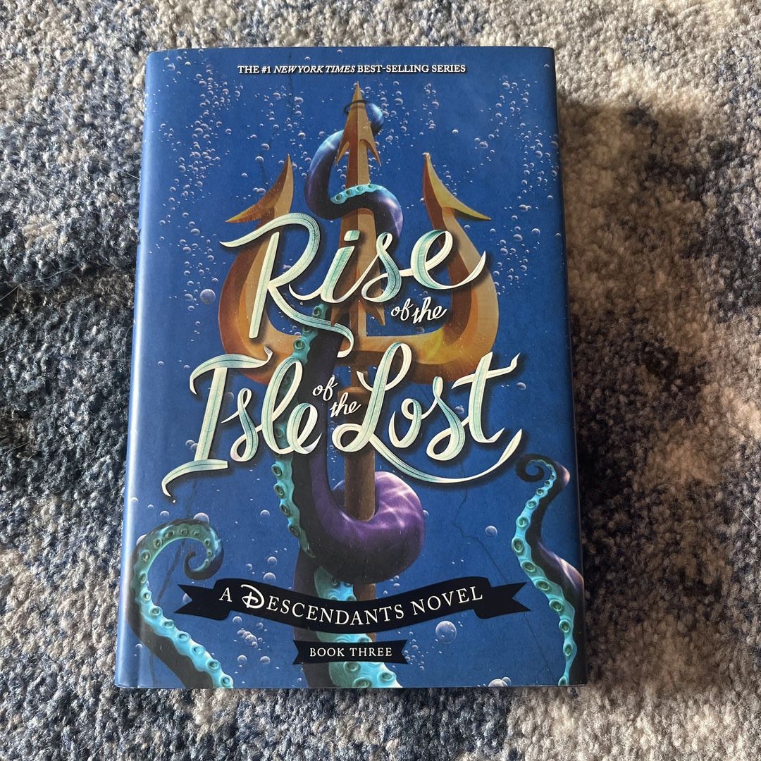 Rise of the Isle of the Lost: A Descendants Novel [Book]