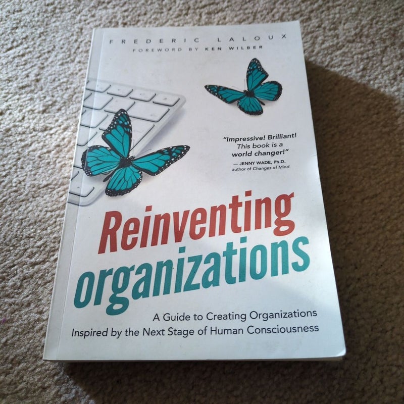 Reinventing Organizations