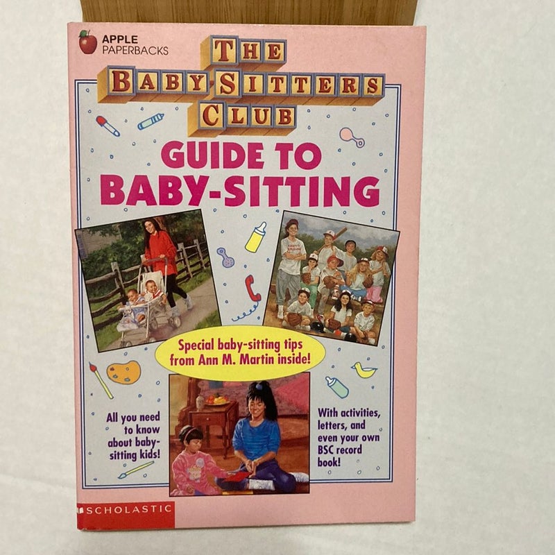 The Babysitters Club Guide to Baby-Sitting