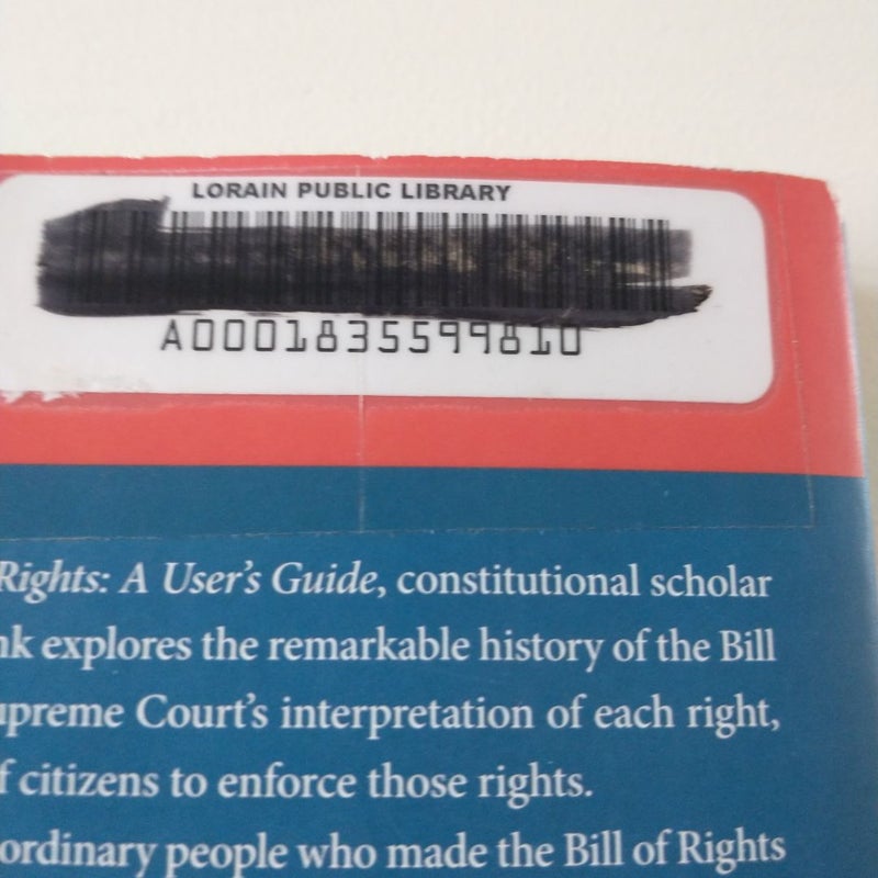 The Bill of Rights: A Users Guide