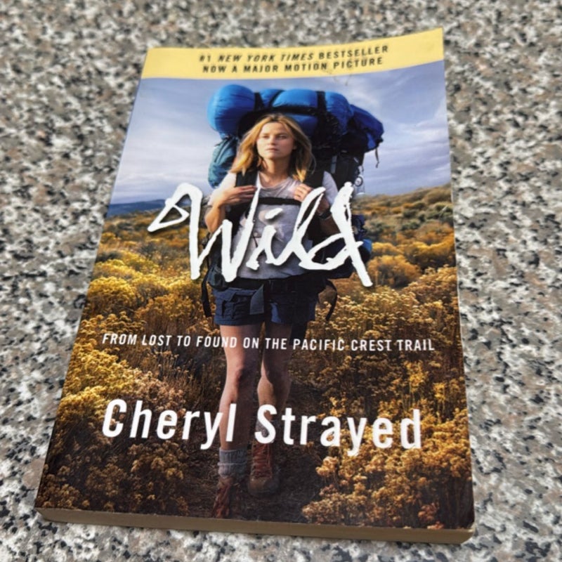 Wild (Movie Tie-In Edition) First Edition