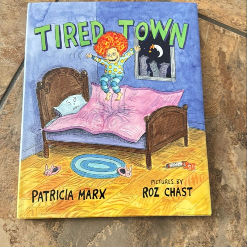 Tired Town