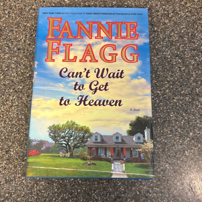 Can't Wait to Get to Heaven