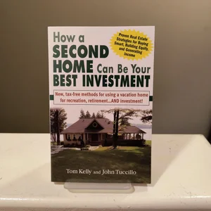 How a Second Home Can Be Your Best Investment