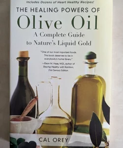 The Healing Powers of Olive Oil