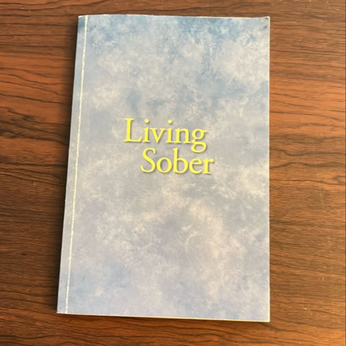 Living Sober Trade Edition by Anonymous