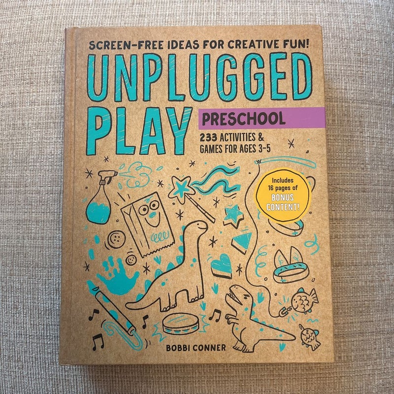 Unplugged Play: Preschool: 233 Activities & Games for Ages 