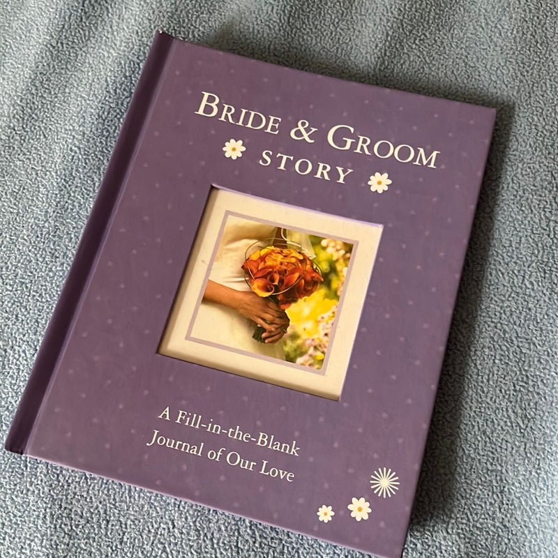 Bride and Groom Story
