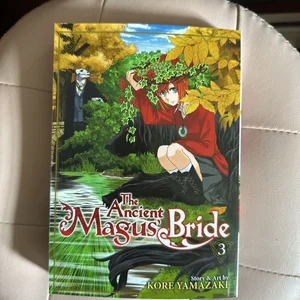 The Ancient Magus Bride: Volume 3