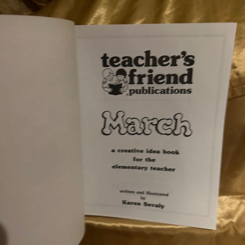 Teacher’s Friend Idea Book: March