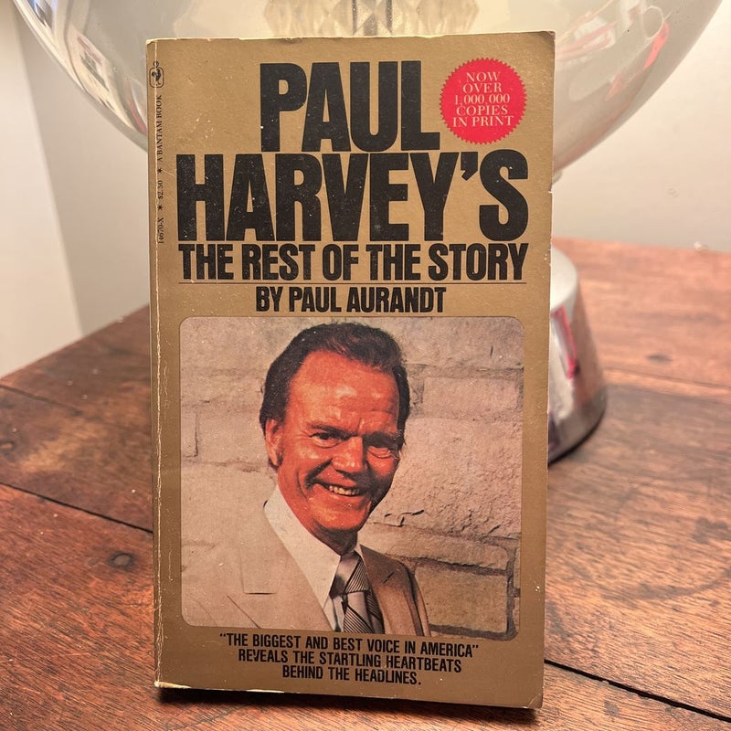 Paul Harvey’s Rest of the Story