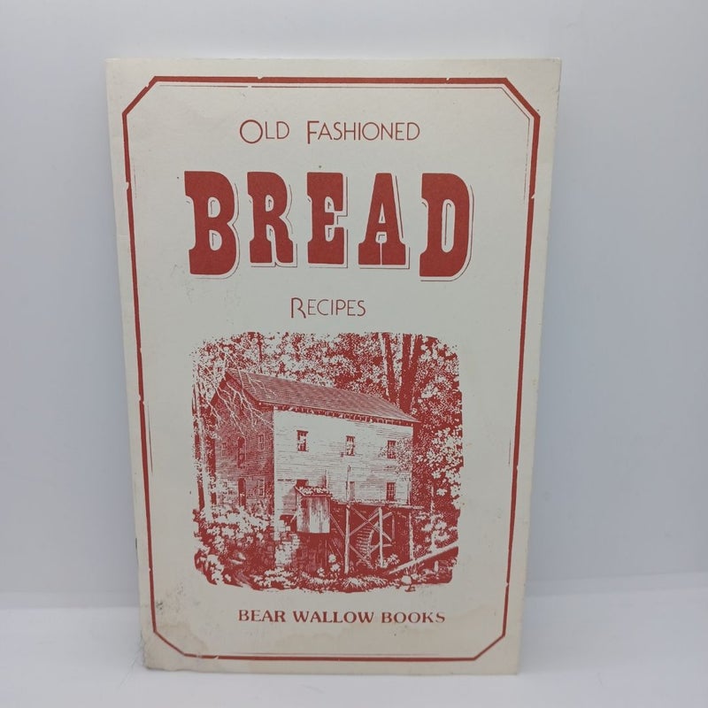 Old Fashioned Bread Recipes