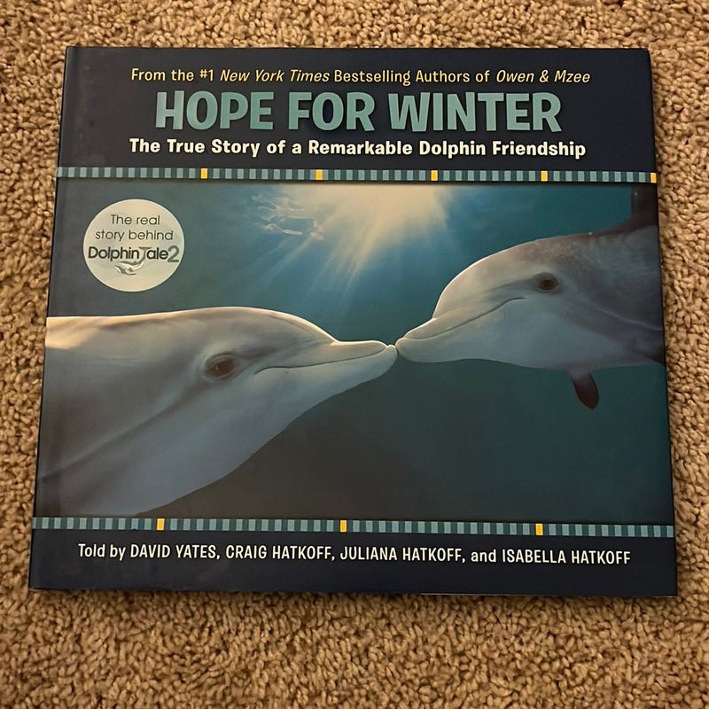 Hope for Winter: the True Story of a Remarkable Dolphin Friendship